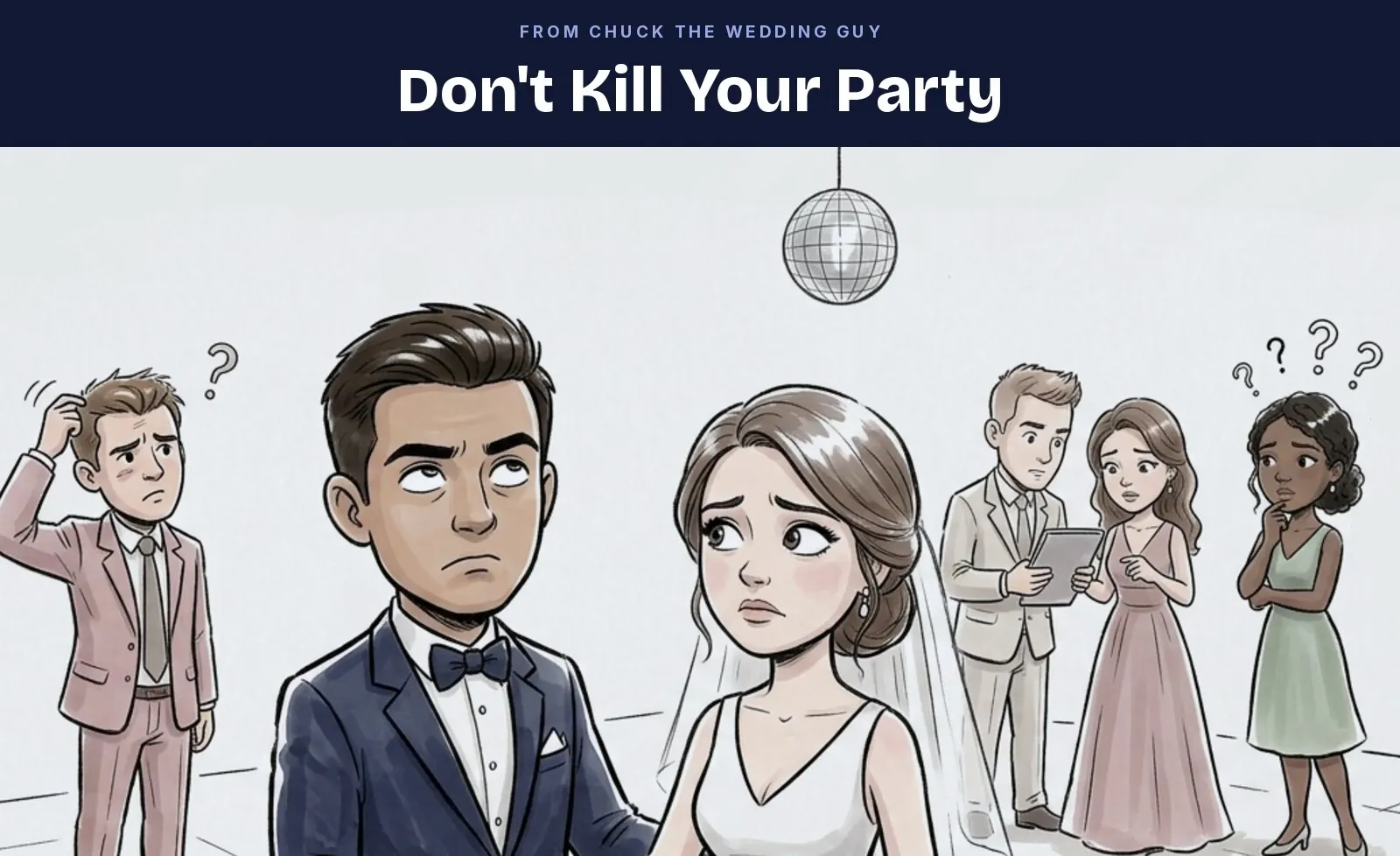 Don't Kill Your Party, from Chuck the Wedding Guy. An illustrated couple on a wedding dance floor while guests look confused.